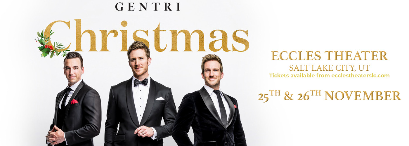 GENTRI Christmas Tickets 25th November Eccles Theater in Salt Lake City