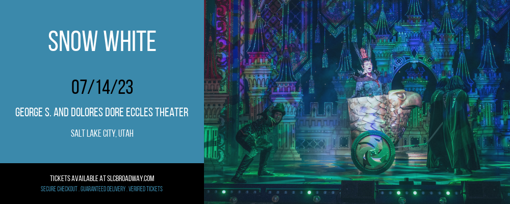 Snow White at Eccles Theater