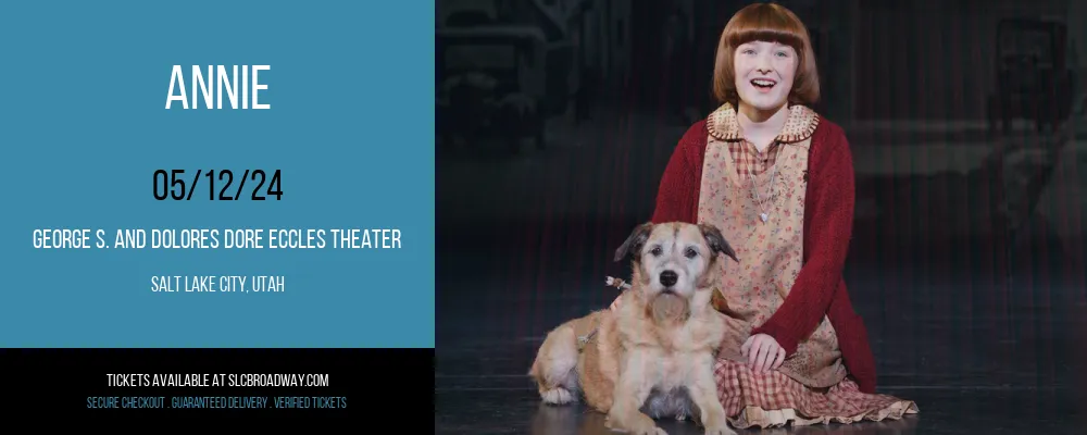 Annie at George S. and Dolores Dore Eccles Theater