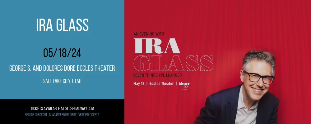 Ira Glass at George S. and Dolores Dore Eccles Theater
