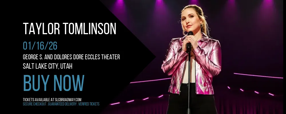 Taylor Tomlinson at George S. and Dolores Dore Eccles Theater