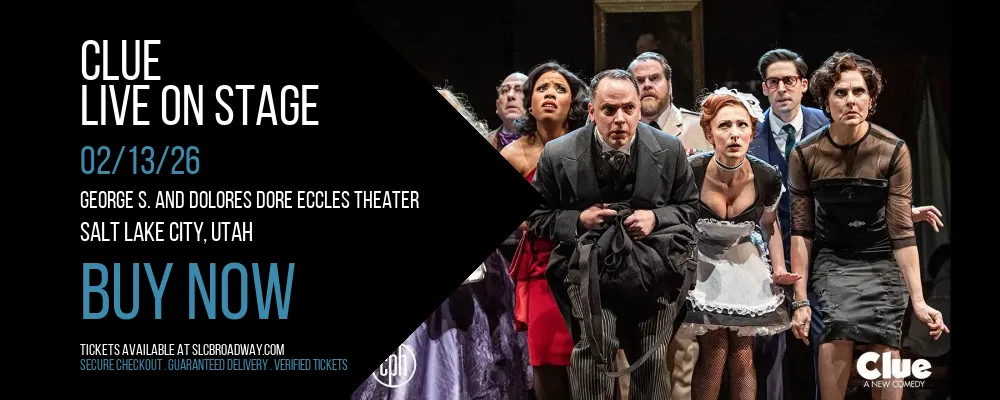 Clue at George S. and Dolores Dore Eccles Theater