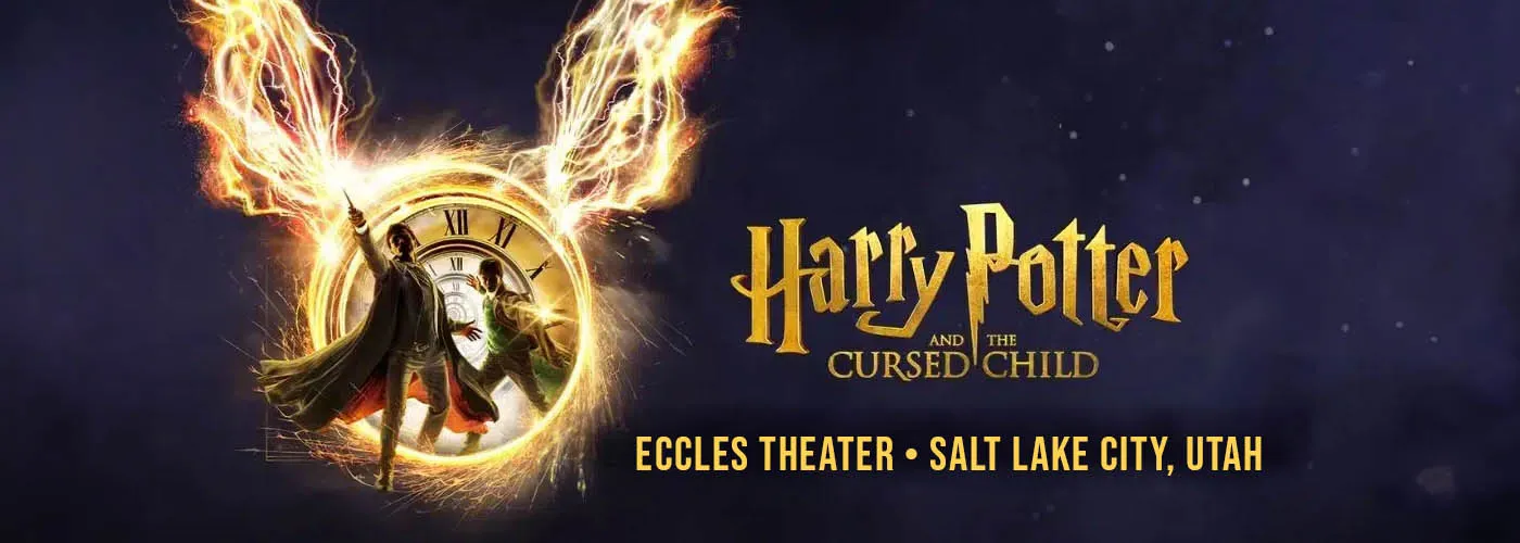 Harry Potter and The Cursed Child at Eccles Theater